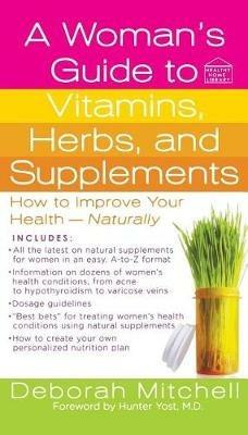 Woman's Guide to Vitamins, Herbs, and Supplements - Deborah Mitchell - cover