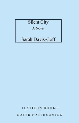 Silent City - Sarah Davis-Goff - cover