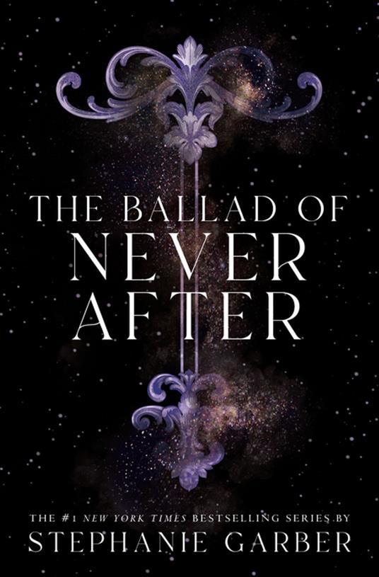 The Ballad of Never After - Stephanie Garber - ebook