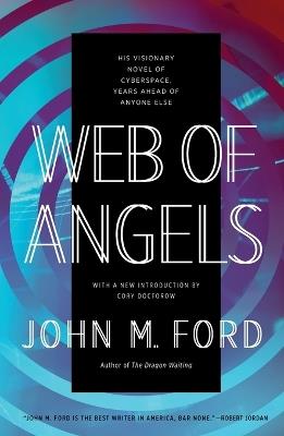 Web of Angels - John M. Ford, introduction by Cory Doctorow - cover