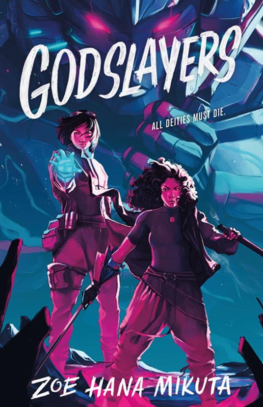 Godslayers - Zoe Hana Mikuta - ebook