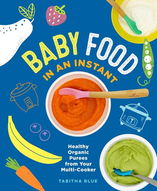 Baby Food in an Instant