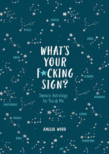 What's Your F*cking Sign?