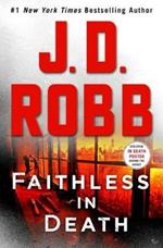 Faithless in Death: An Eve Dallas Novel