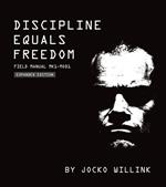 Discipline Equals Freedom