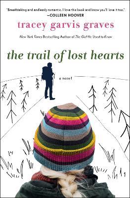 The Trail of Lost Hearts - Tracey Garvis Graves - cover