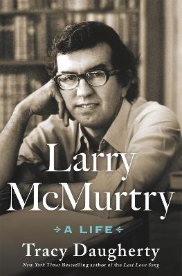 Larry McMurtry - Tracy Daugherty - cover