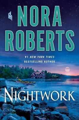 Nightwork - Nora Roberts - cover