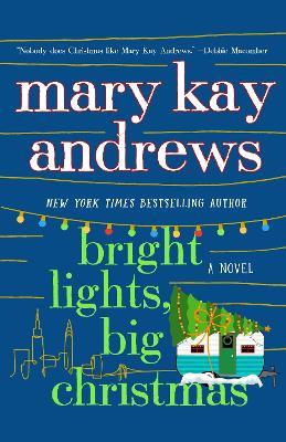 Bright Lights, Big Christmas - Mary Kay Andrews - cover