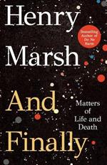 And Finally: Matters of Life and Death