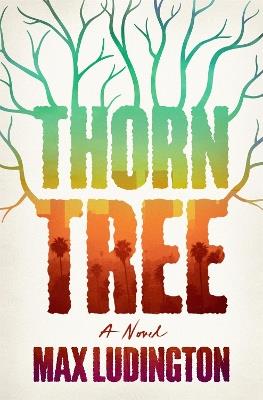 Thorn Tree - Max Ludington - cover