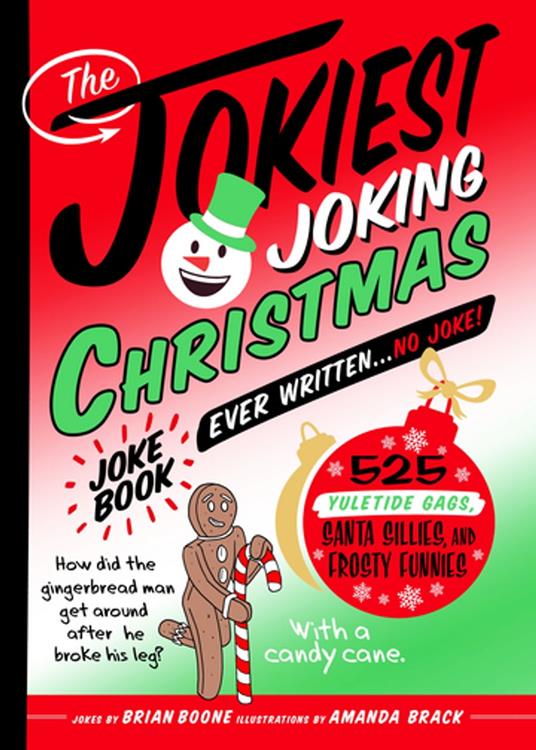 The Jokiest Joking Christmas Joke Book Ever Written . . . No Joke! - Brian Boone,Amanda Brack - ebook