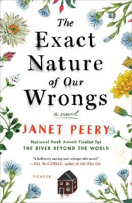 The Exact Nature of Our Wrongs - Janet Peery - cover