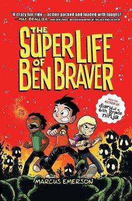 The Super Life of Ben Braver - Marcus Emerson - cover