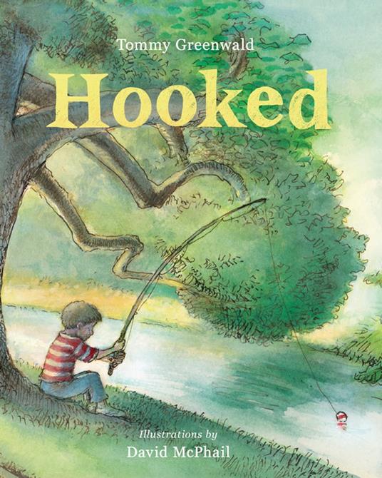 Hooked - Tommy Greenwald,David Mcphail - ebook