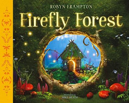 Firefly Forest - Robyn Frampton,Mike Heath - ebook