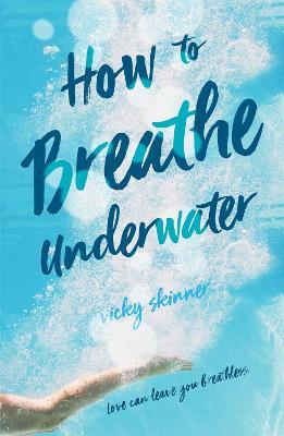 How to Breathe Underwater - Vicky Skinner - cover