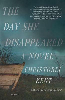 The Day She Disappeared - Christobel Kent - cover