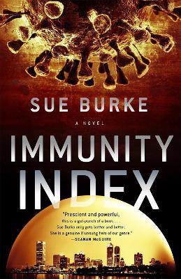 Immunity Index: A Novel - Sue Burke - cover