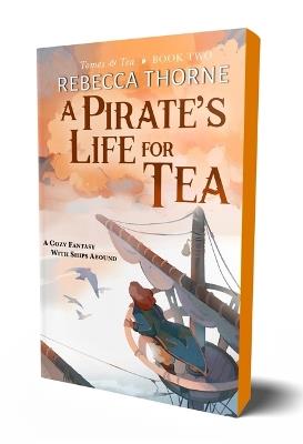 A Pirate's Life for Tea - Rebecca Thorne - cover