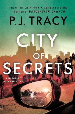 City of Secrets: A Mystery - P J Tracy - cover