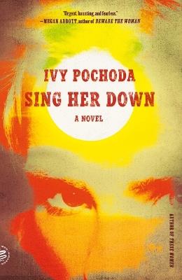 Sing Her Down - Ivy Pochoda - cover