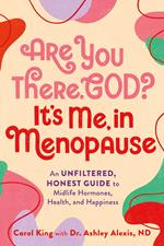 Are You There, God? It's Me, In Menopause