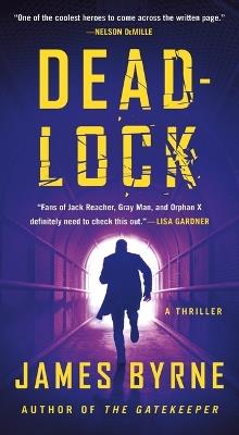 Deadlock: A Thriller - James Byrne - cover