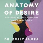 Anatomy of Desire