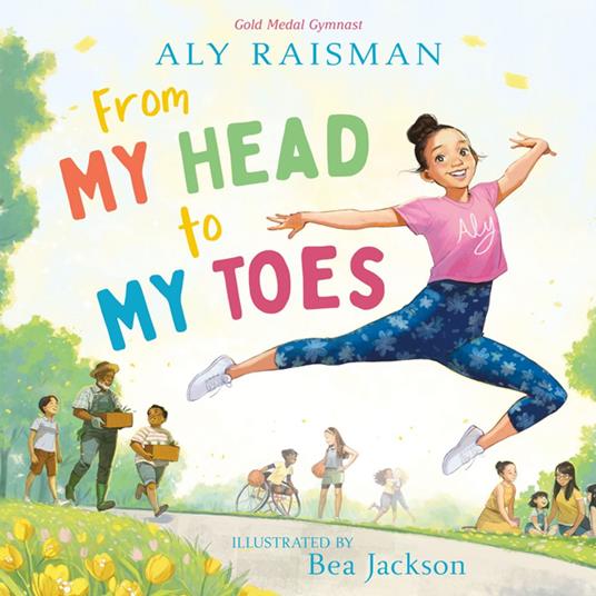 From My Head to My Toes - Aly Raisman,Bea Jackson - ebook