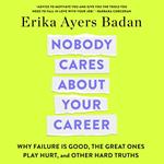 Nobody Cares About Your Career