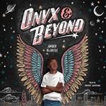 Onyx & Beyond