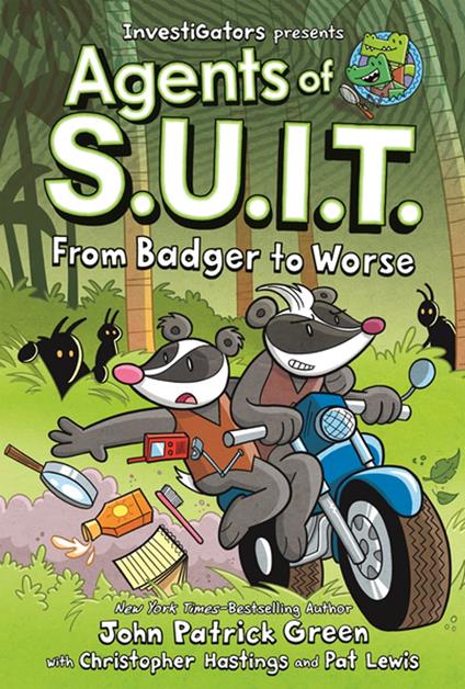 InvestiGators: Agents of S.U.I.T.: From Badger to Worse - Christopher Hastings,John Patrick Green,Pat Lewis - ebook