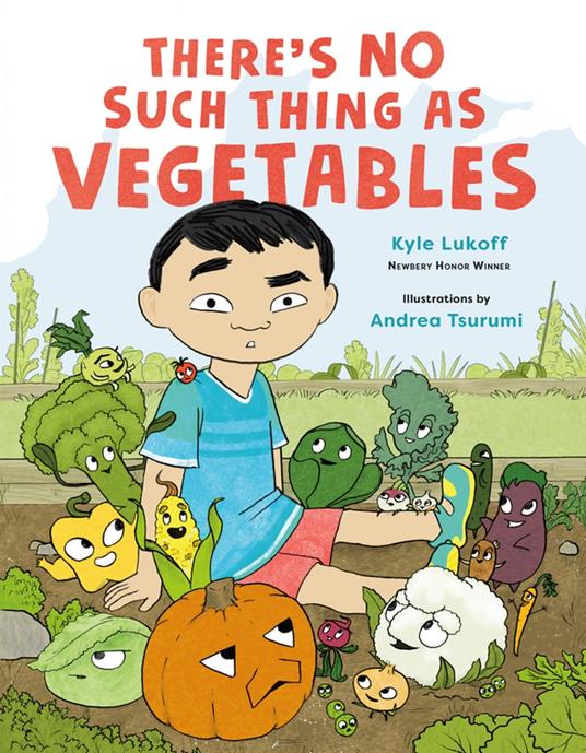 There’s No Such Thing as Vegetables - Kyle Lukoff,Andrea Tsurumi - ebook