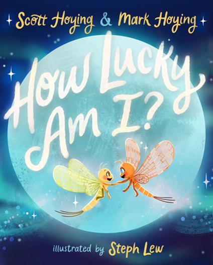 How Lucky Am I? - Mark Hoying,Scott Hoying,Steph Lew - ebook