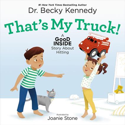 That's My Truck! - Dr. Becky Kennedy,Joanie Stone - ebook