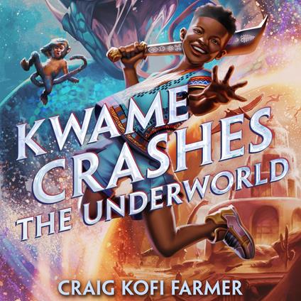 Kwame Crashes the Underworld