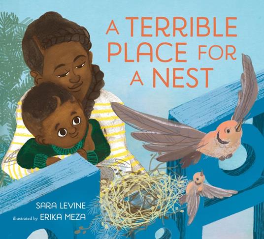 A Terrible Place for a Nest - Sara Levine,Erika Meza - ebook