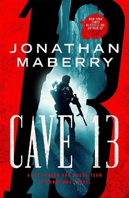 Cave 13: A Joe Ledger and Rogue Team International Novel - Jonathan Maberry - cover