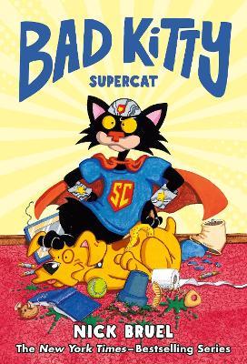 Bad Kitty: Supercat (Graphic Novel) - Nick Bruel - cover