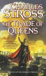 The Trade of Queens: Book Six of the Merchant Princes