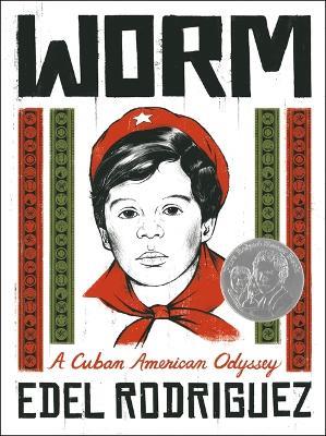 Worm: A Cuban American Odyssey - Edel Rodriguez - cover