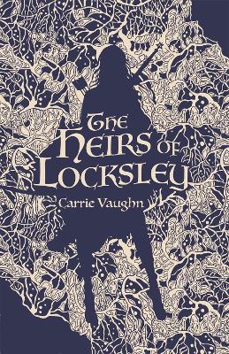 The Heirs of Locksley - Carrie Vaughn - cover