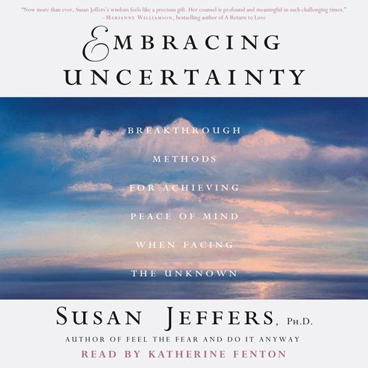 Embracing Uncertainty