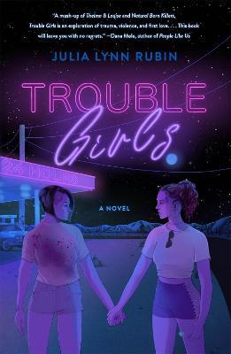 Trouble Girls - Julia Lynn Rubin - cover