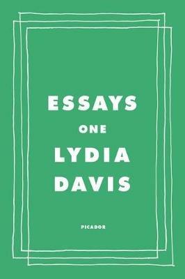 Essays One - Lydia Davis - cover