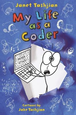 My Life as a Coder - Janet Tashjian - cover