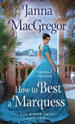 How to Best a Marquess - Janna MacGregor - cover