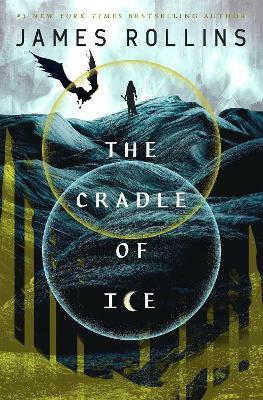 The Cradle of Ice - James Rollins - cover