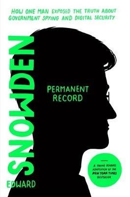 Permanent Record (Young Readers Edition): How One Man Exposed the Truth about Government Spying and Digital Security - Edward Snowden - cover